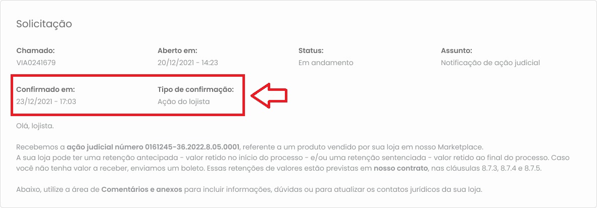 A imagem mostra a data da sua confirmação sobre o recebimento da notificação do chamado jurídico.